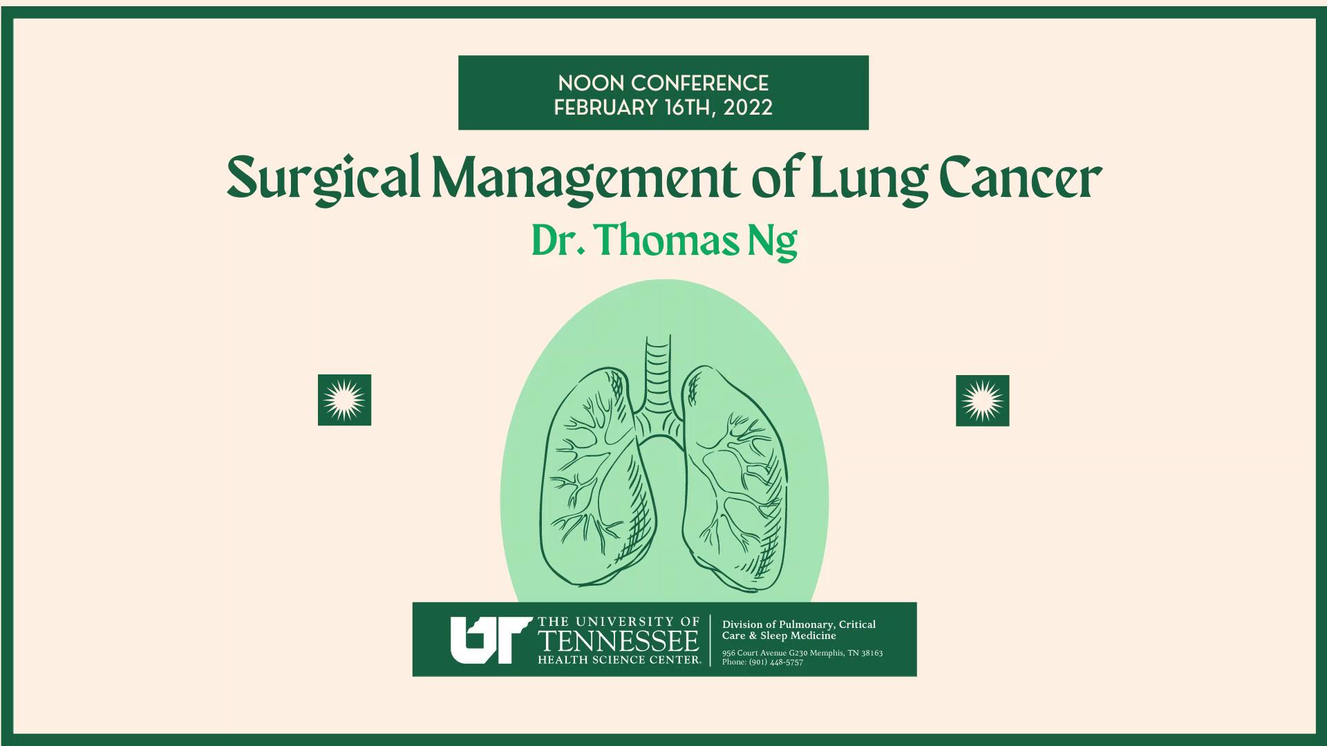 Surgical Management Of Lung Cancer With Dr Thomas Ng 2 16 2022